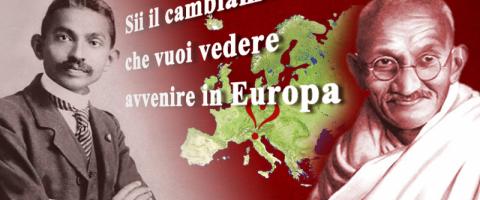 SII il cambio che vuoi vedere in Europa! SII il cambio che vuoi vedere in Europa!