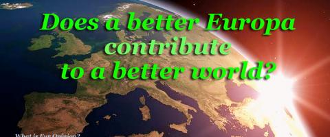 A better Europe for a better World? A better Europe for a better World?