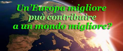 Un'Europa migliore può contribuire a un mondo migliore?