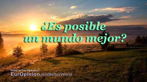 ¿Es posible un mundo mejor?